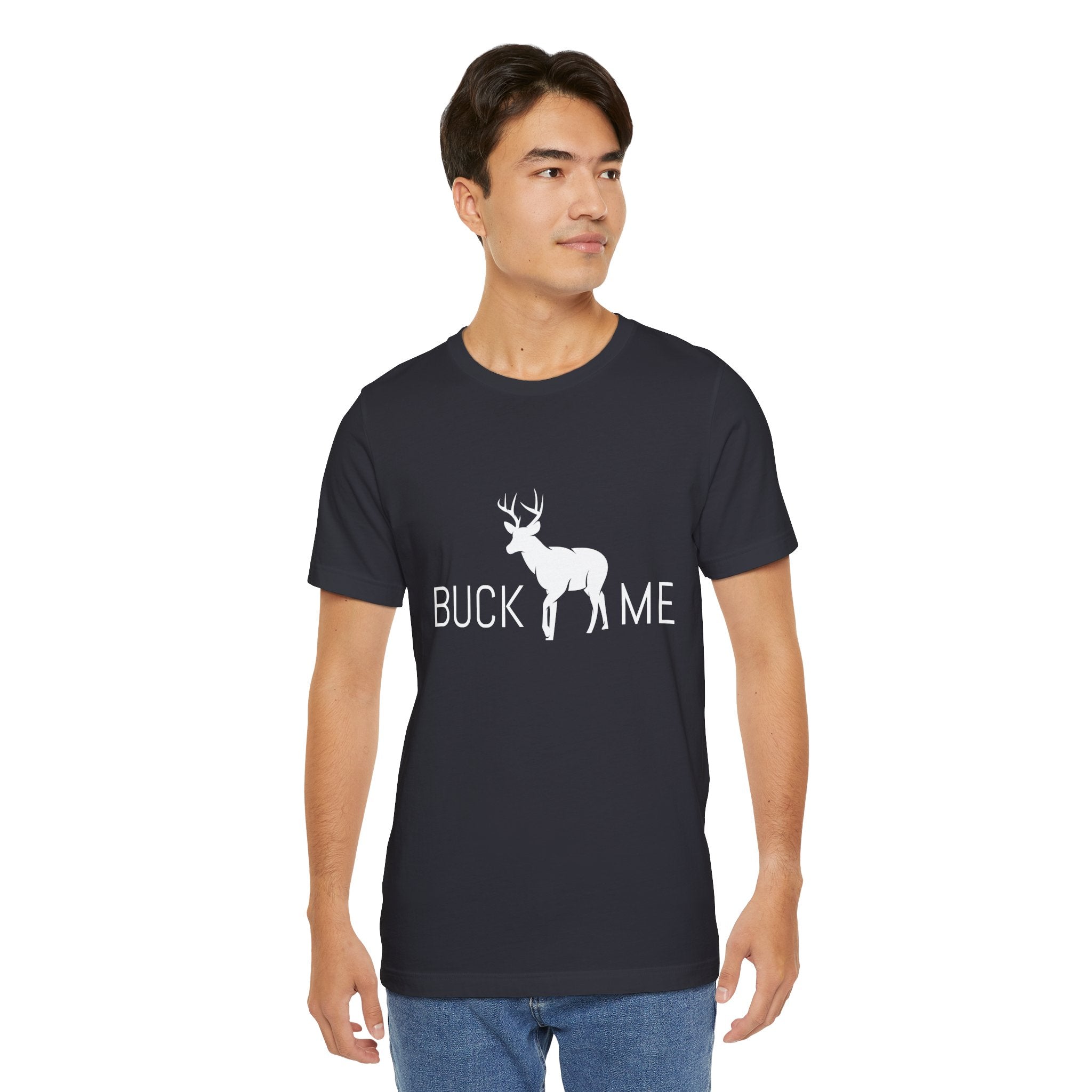 Buck Me. T-Shirt