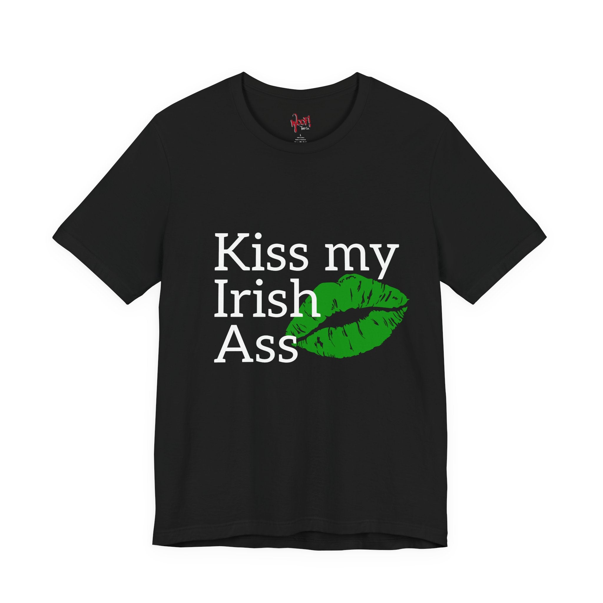 Irish A**. T-Shirt