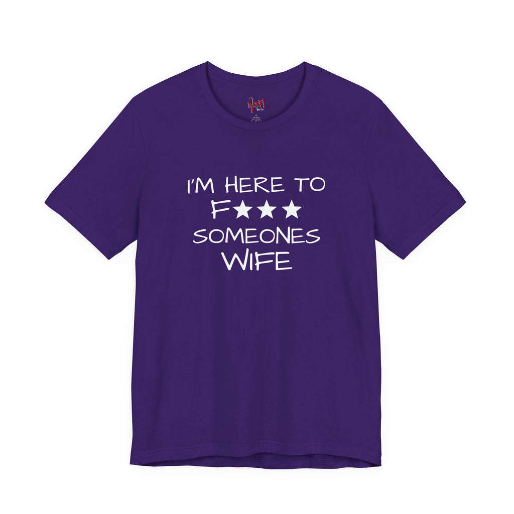 Wife F***. T-Shirt