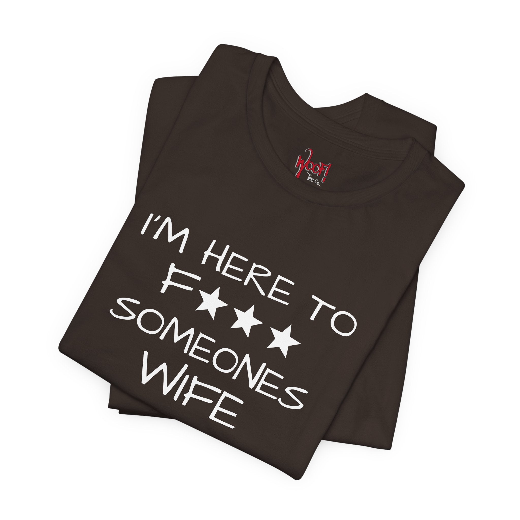 Wife F***. T-Shirt