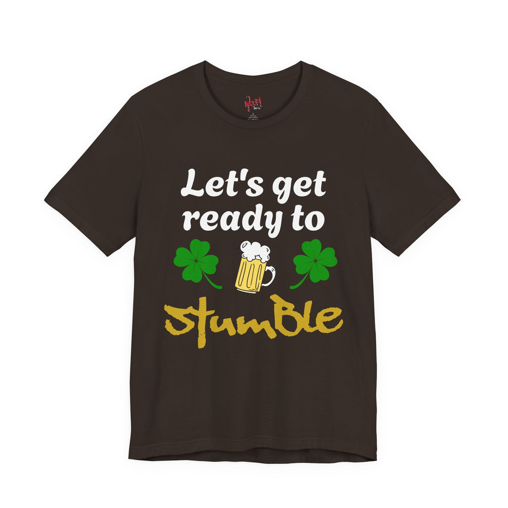 Ready to Stumble. T-Shirt
