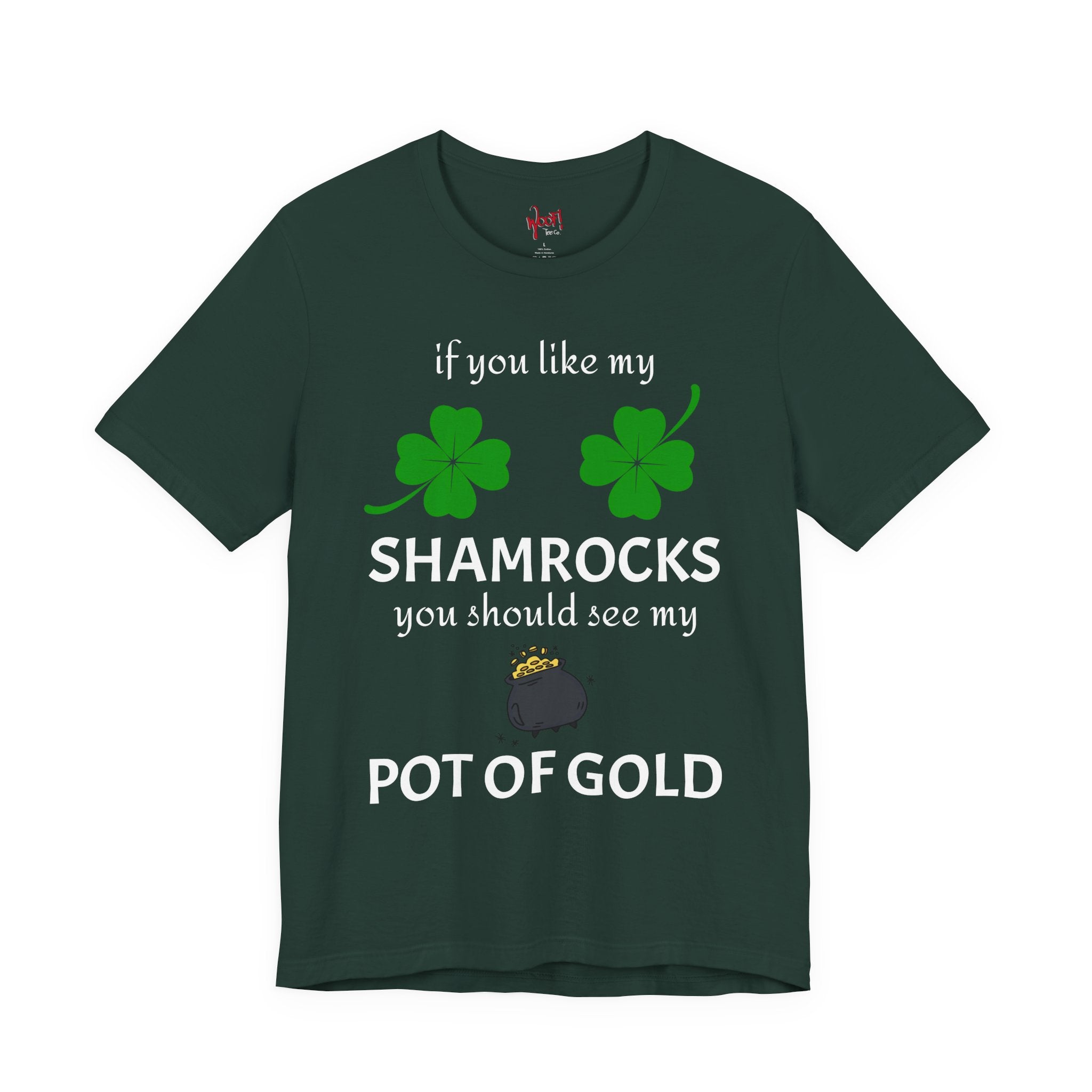 Like My Shamrocks. T-Shirt