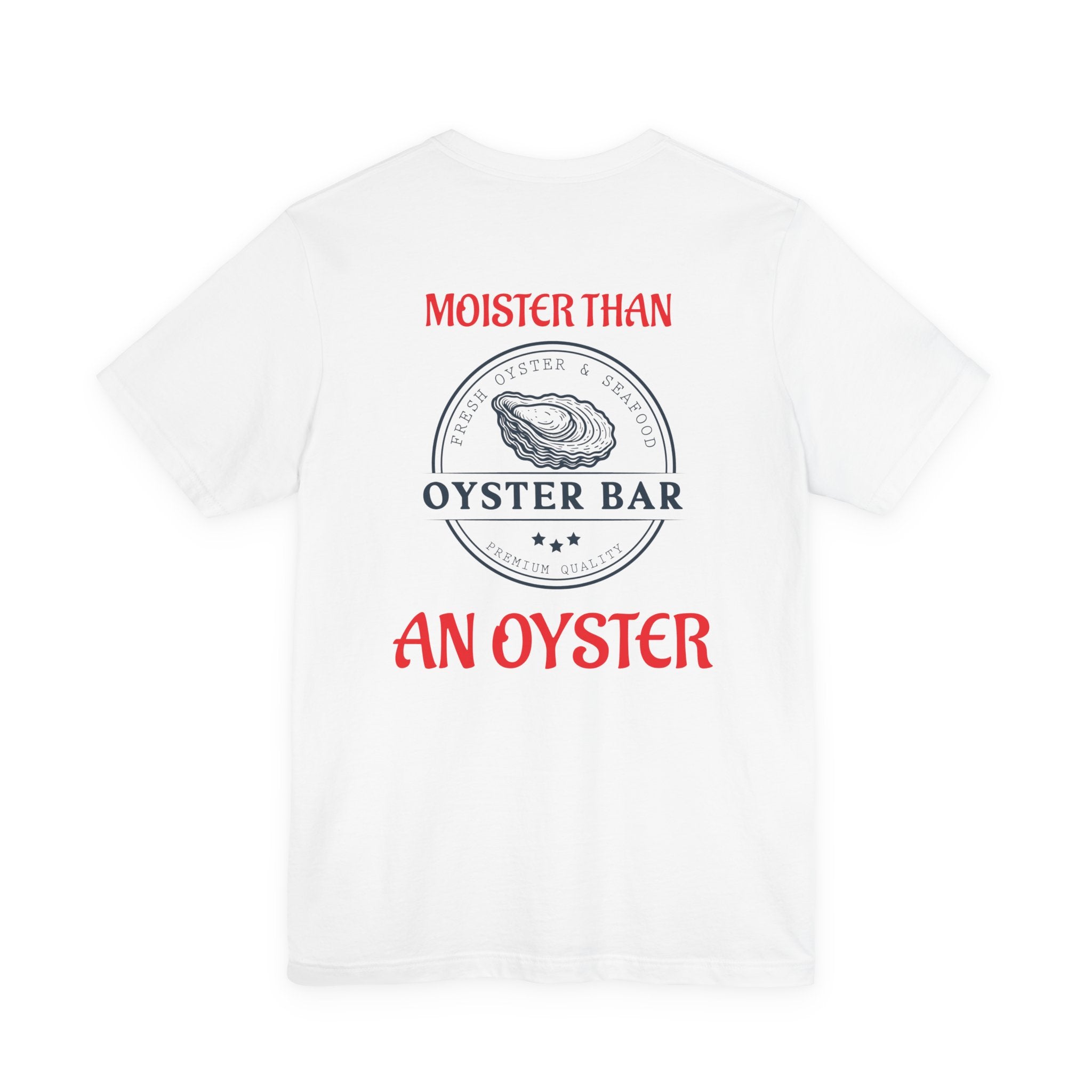 Moister. T-Shirt