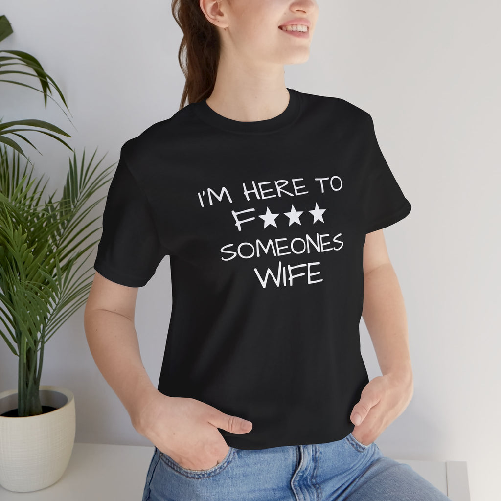 Wife F***. T-Shirt