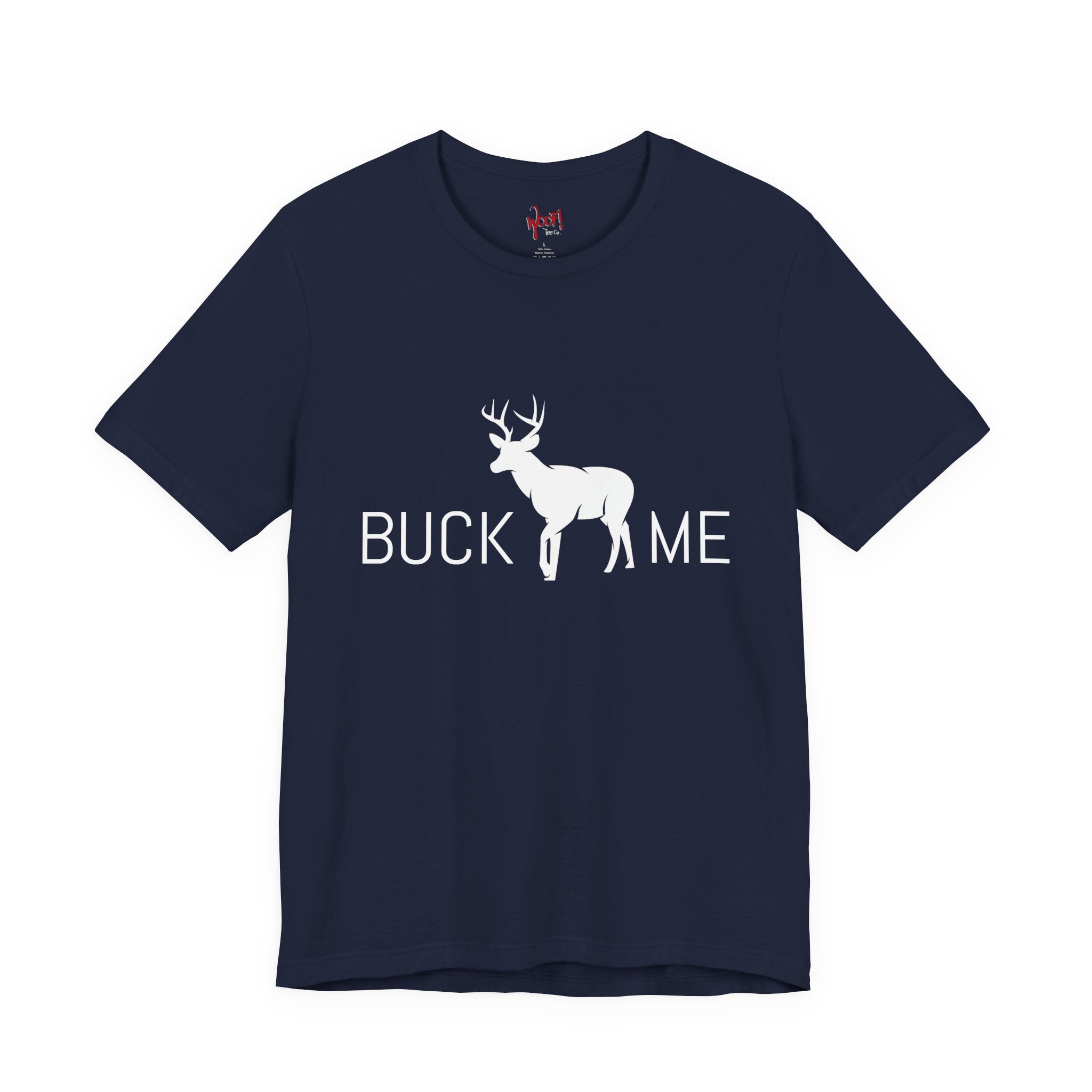 Buck Me. T-Shirt
