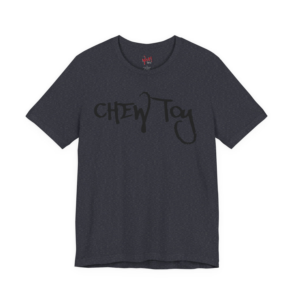 Chew Toy. T-Shirt