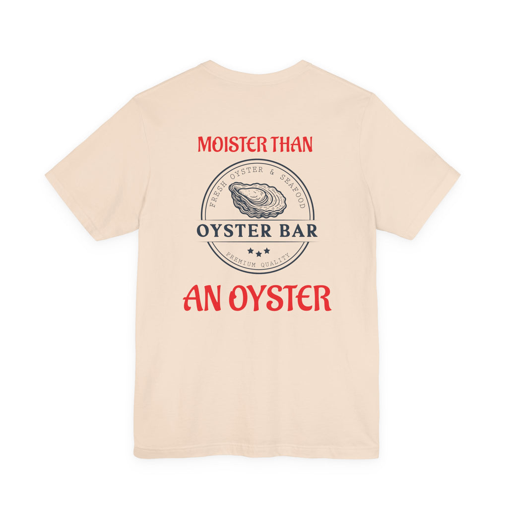 Moister. T-Shirt