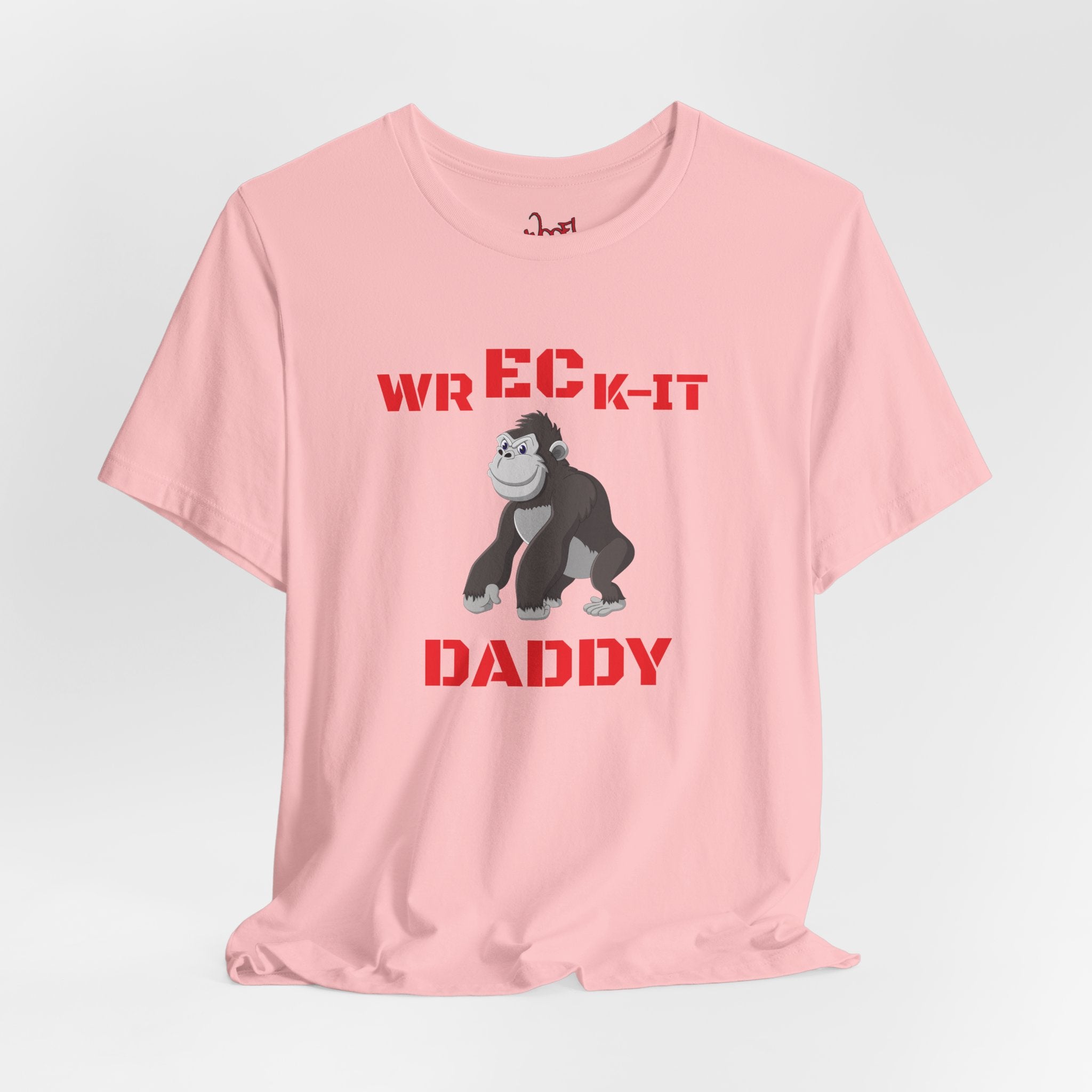 Wreck It Daddy. T-Shirt