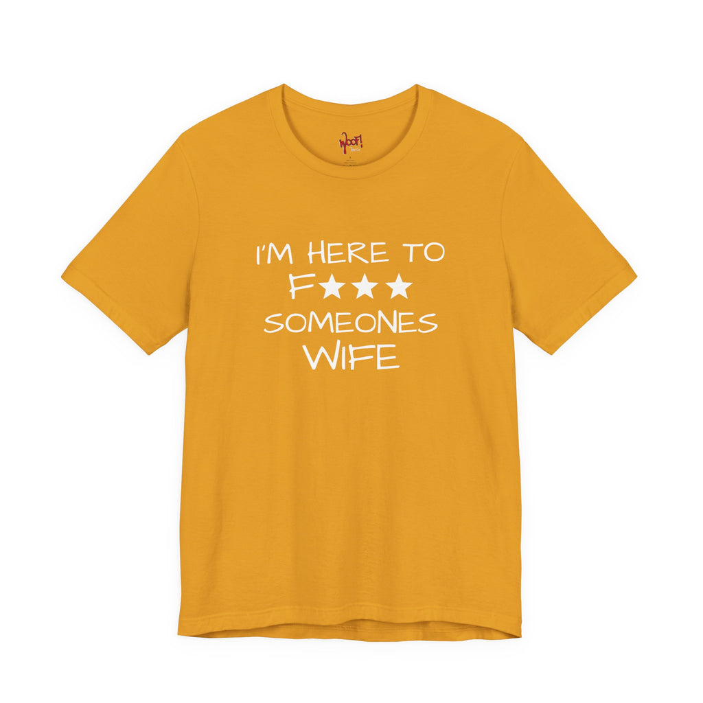 Wife F***. T-Shirt