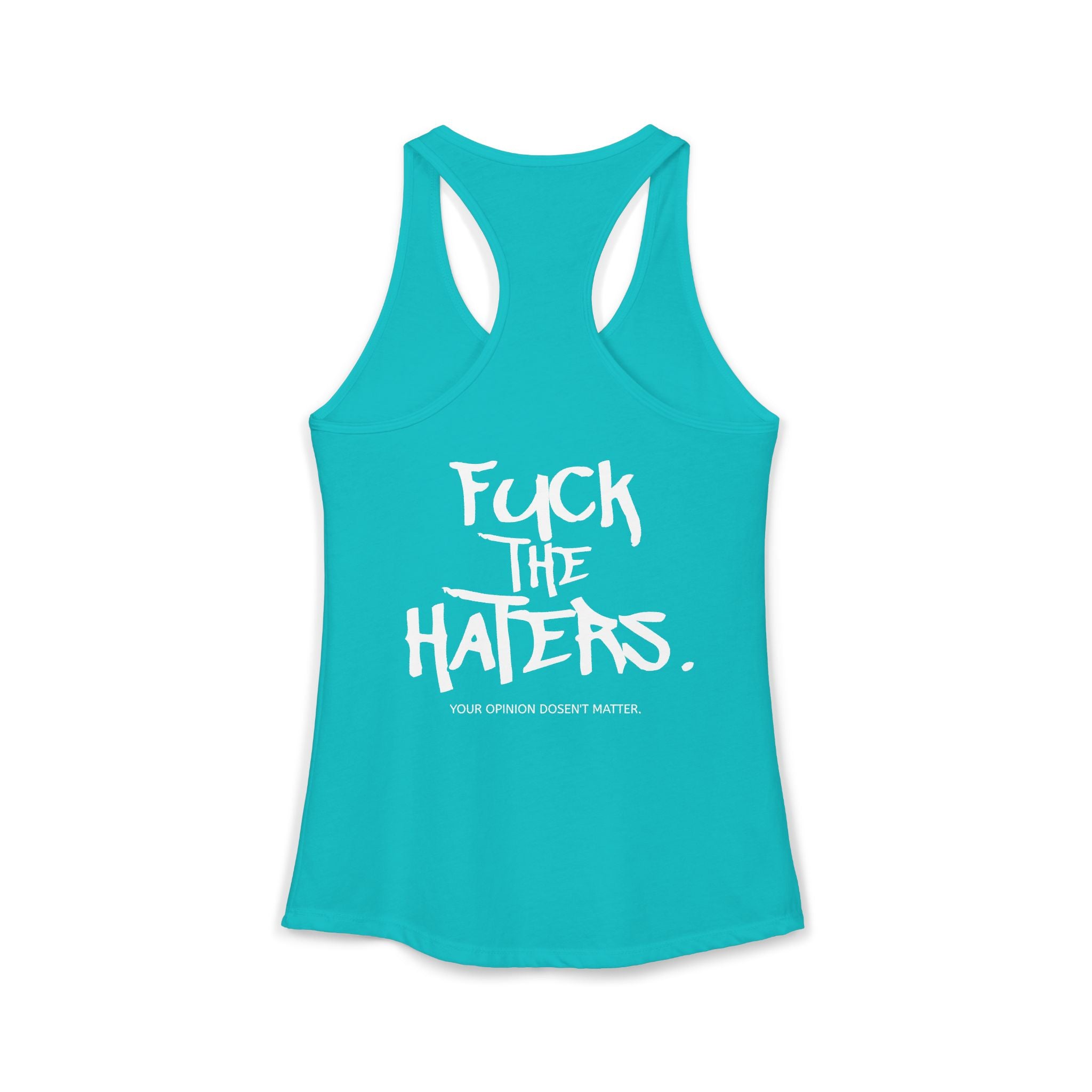 F*** the Haters. Tank Top