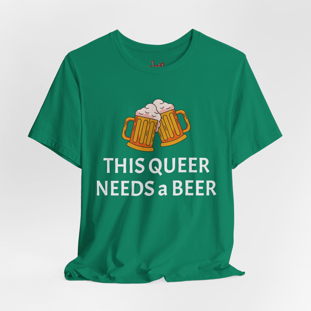 Need Beer. T-Shirt