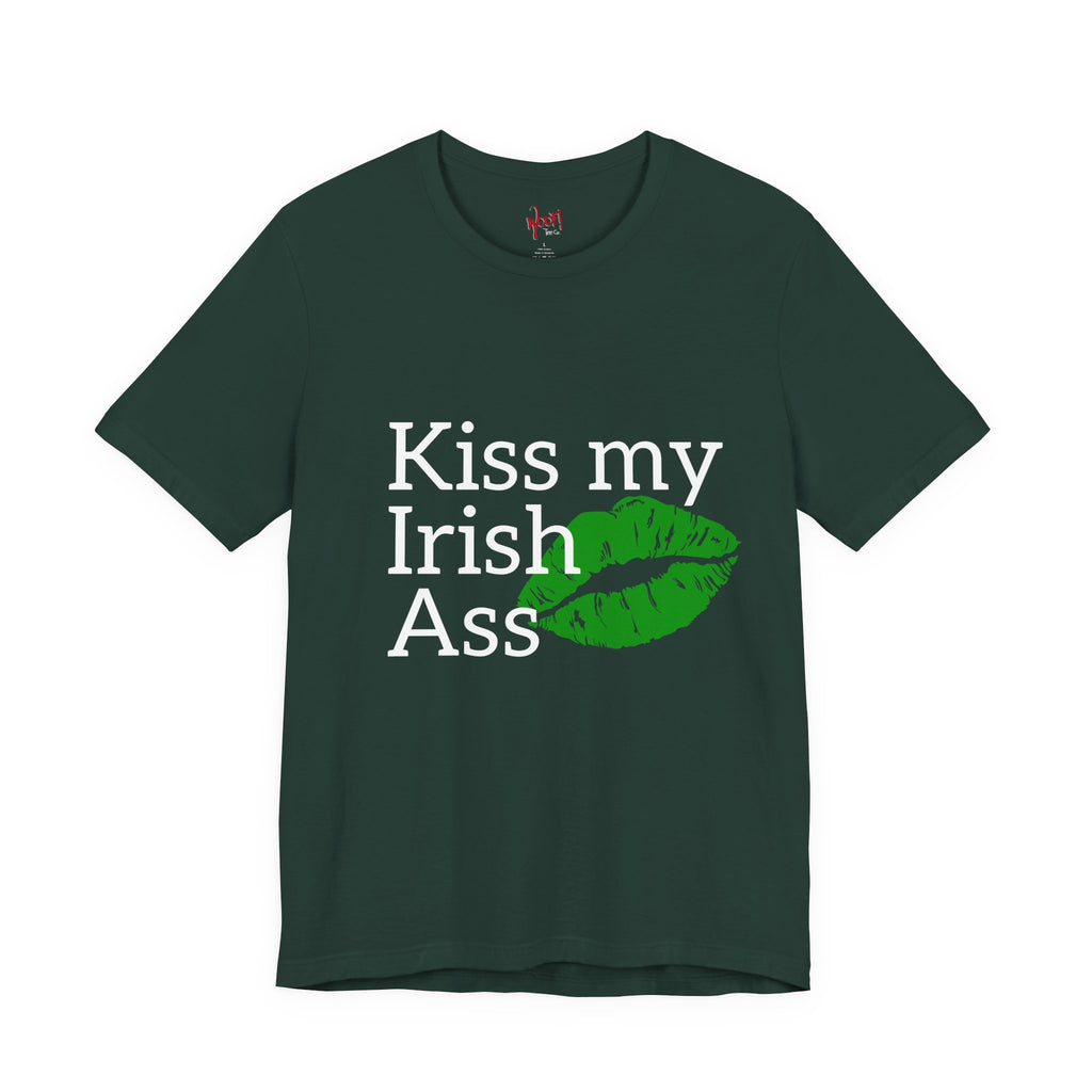 Irish A**. T-Shirt