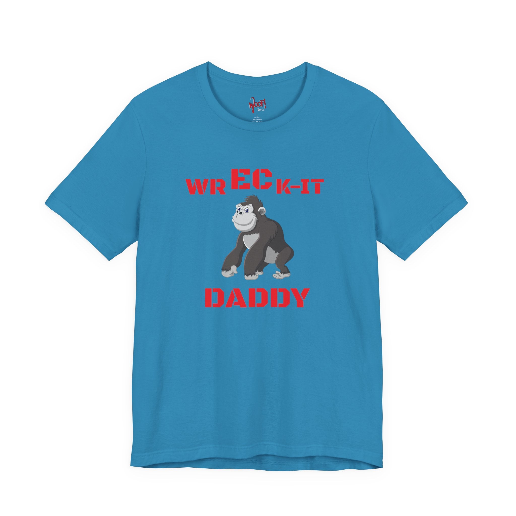 Wreck It Daddy. T-Shirt