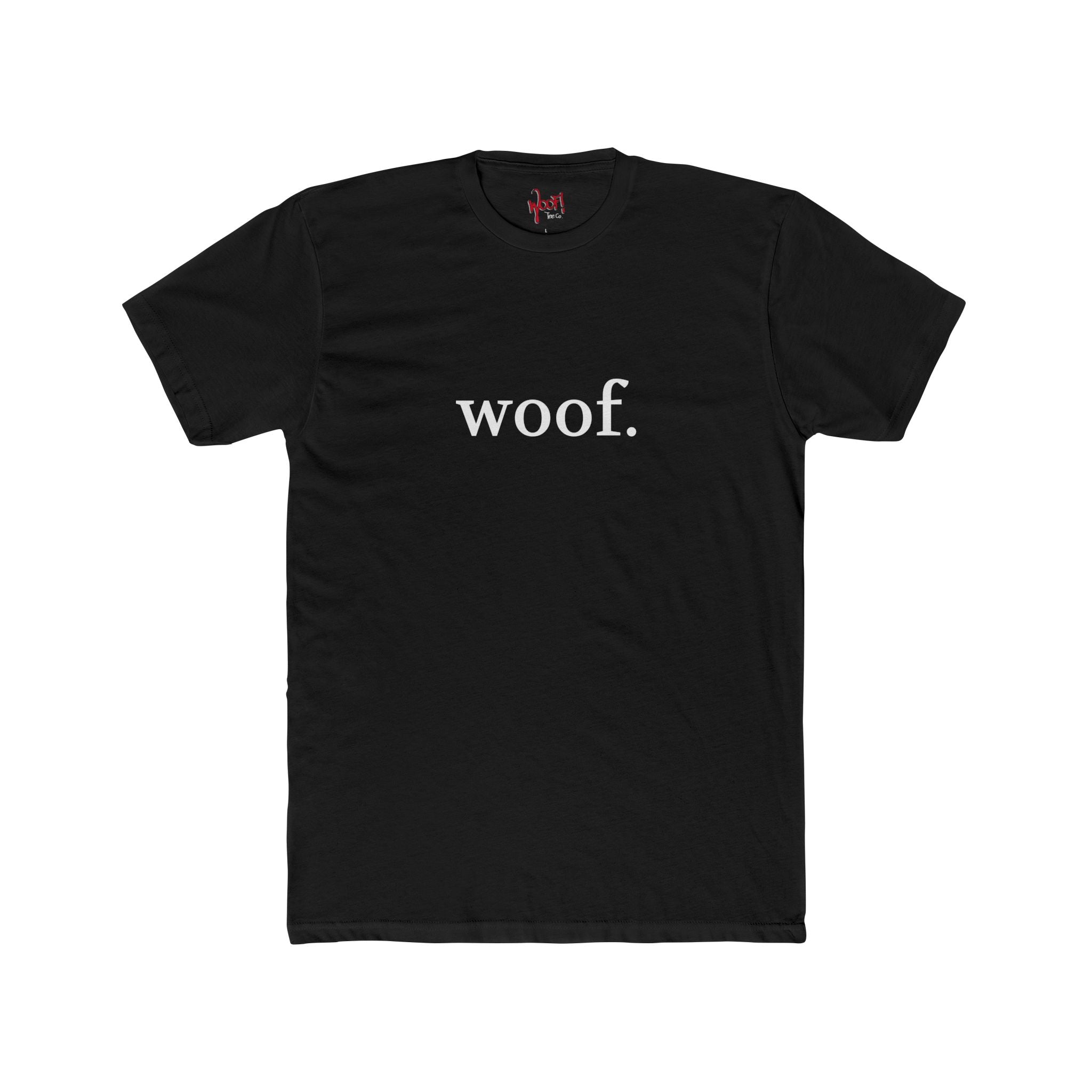 Woof. Text T-Shirt
