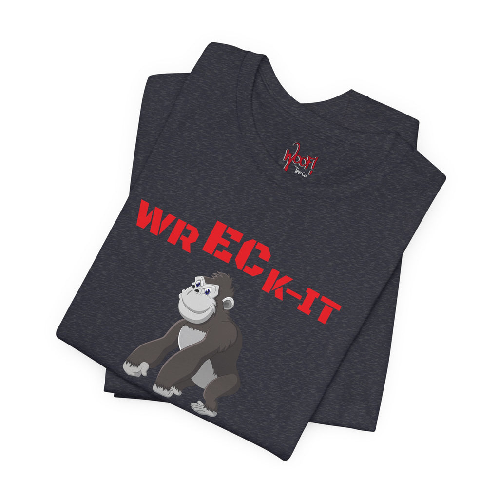 Wreck It Daddy. T-Shirt