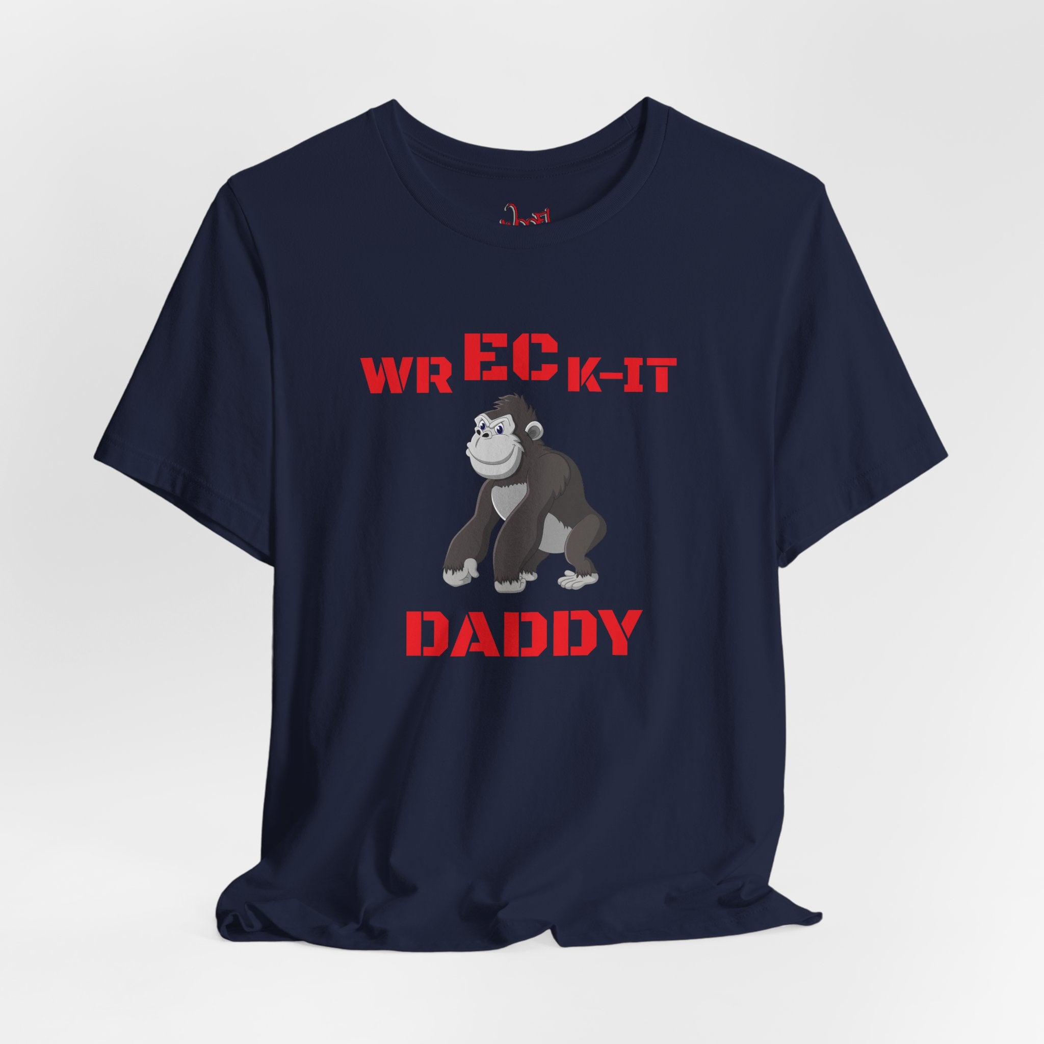 Wreck It Daddy. T-Shirt