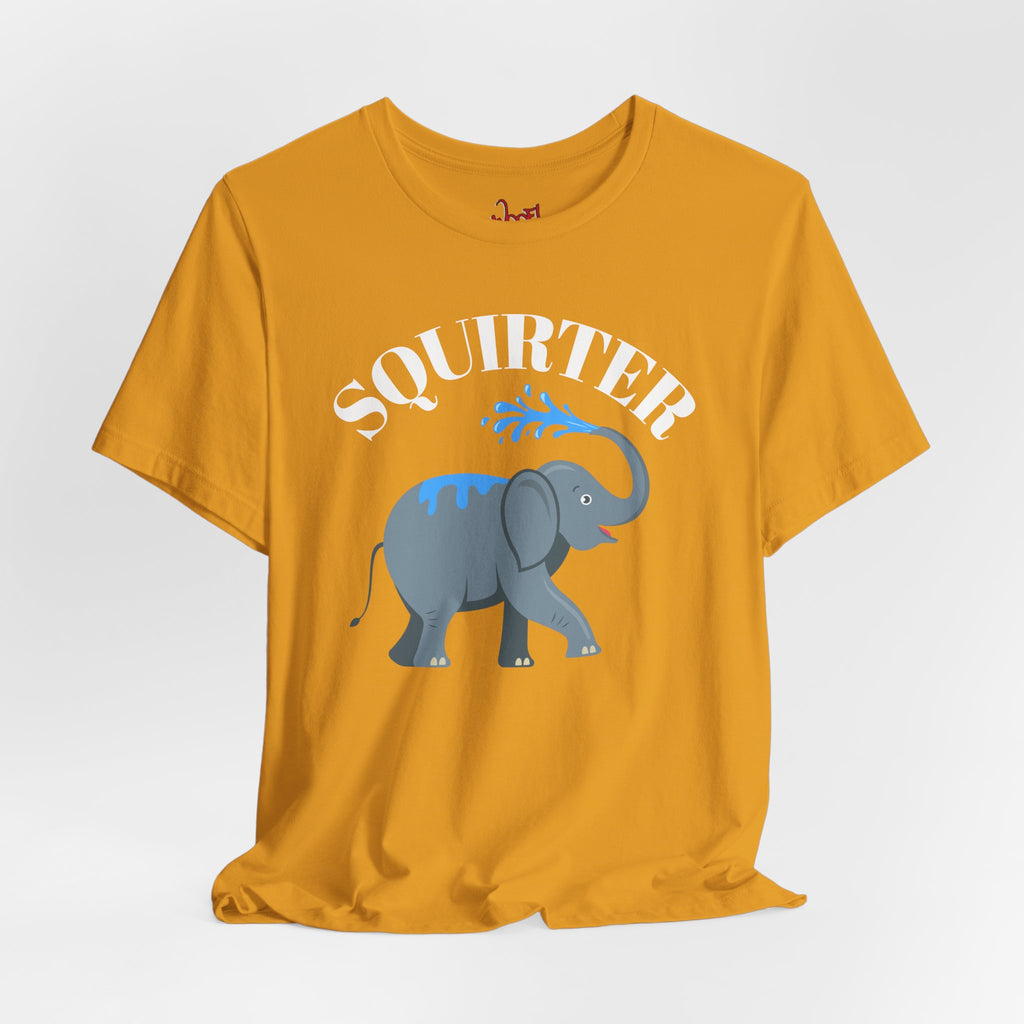 Squirter. T-Shirt