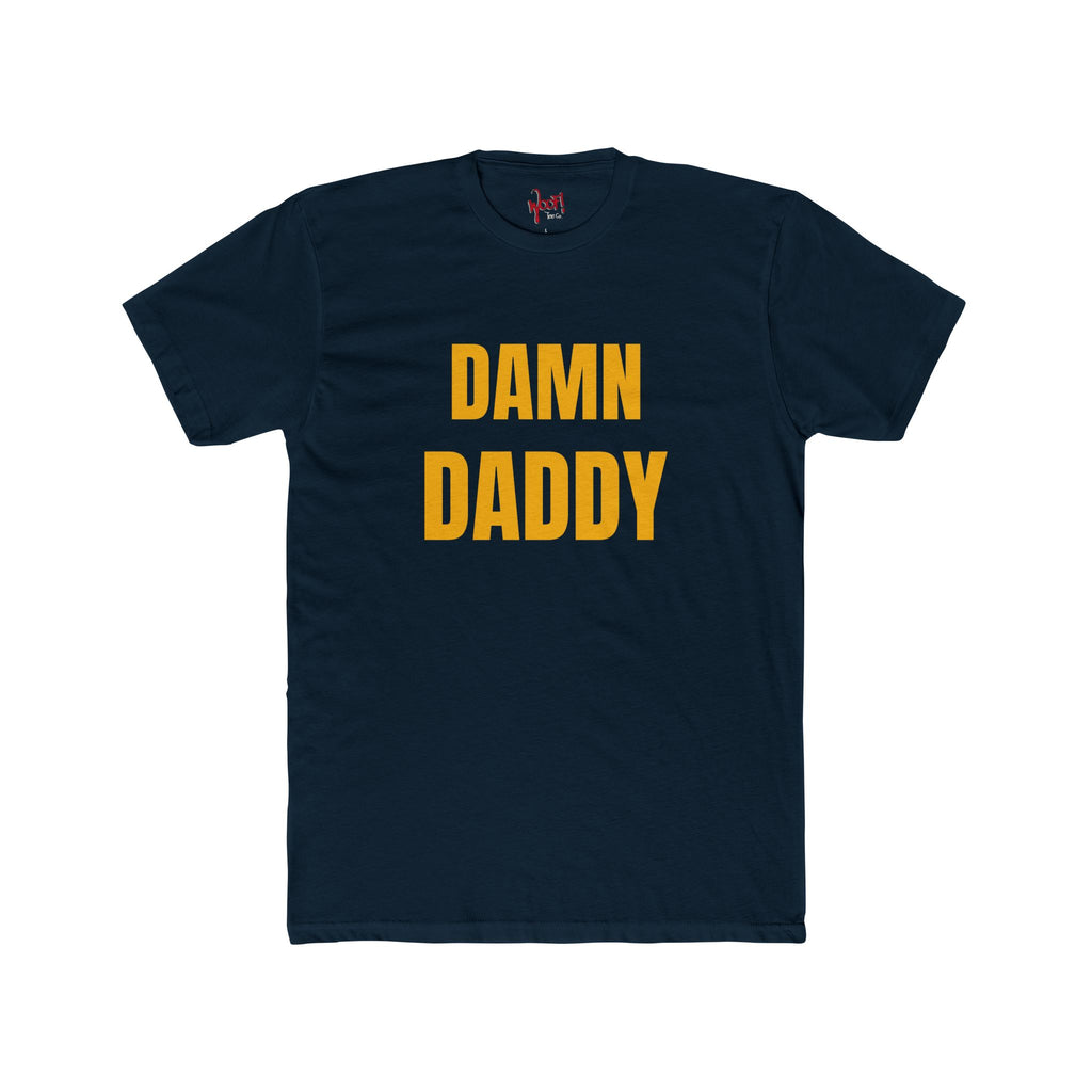 Damn Daddy. T-Shirt