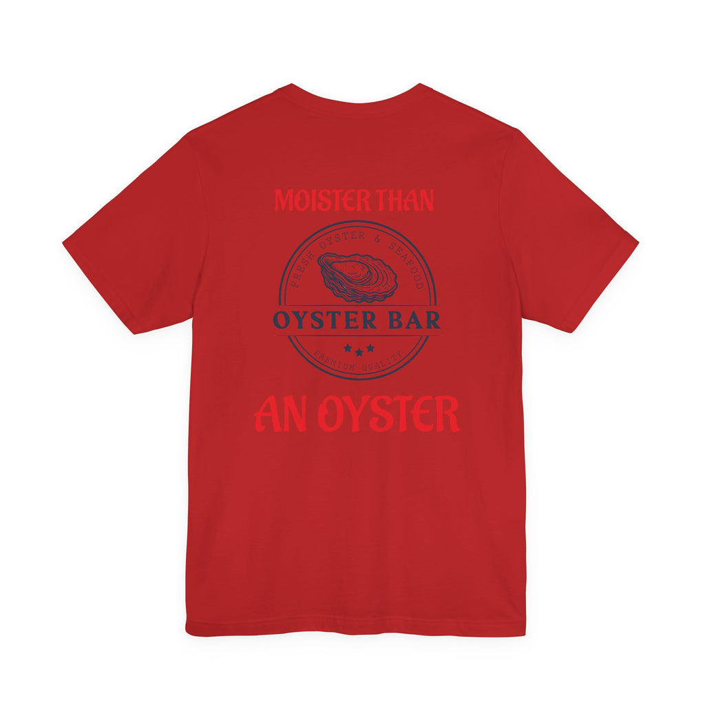 Moister. T-Shirt