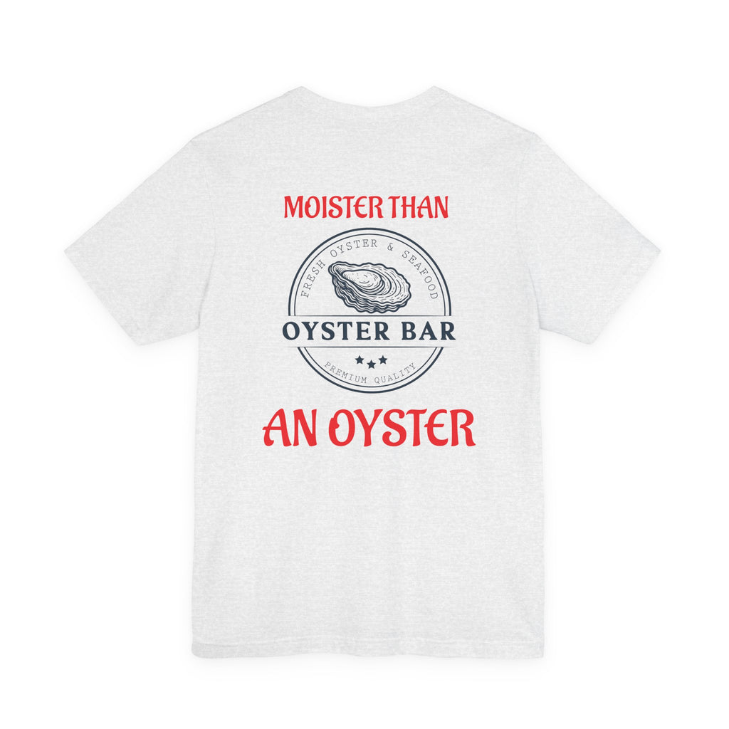 Moister. T-Shirt