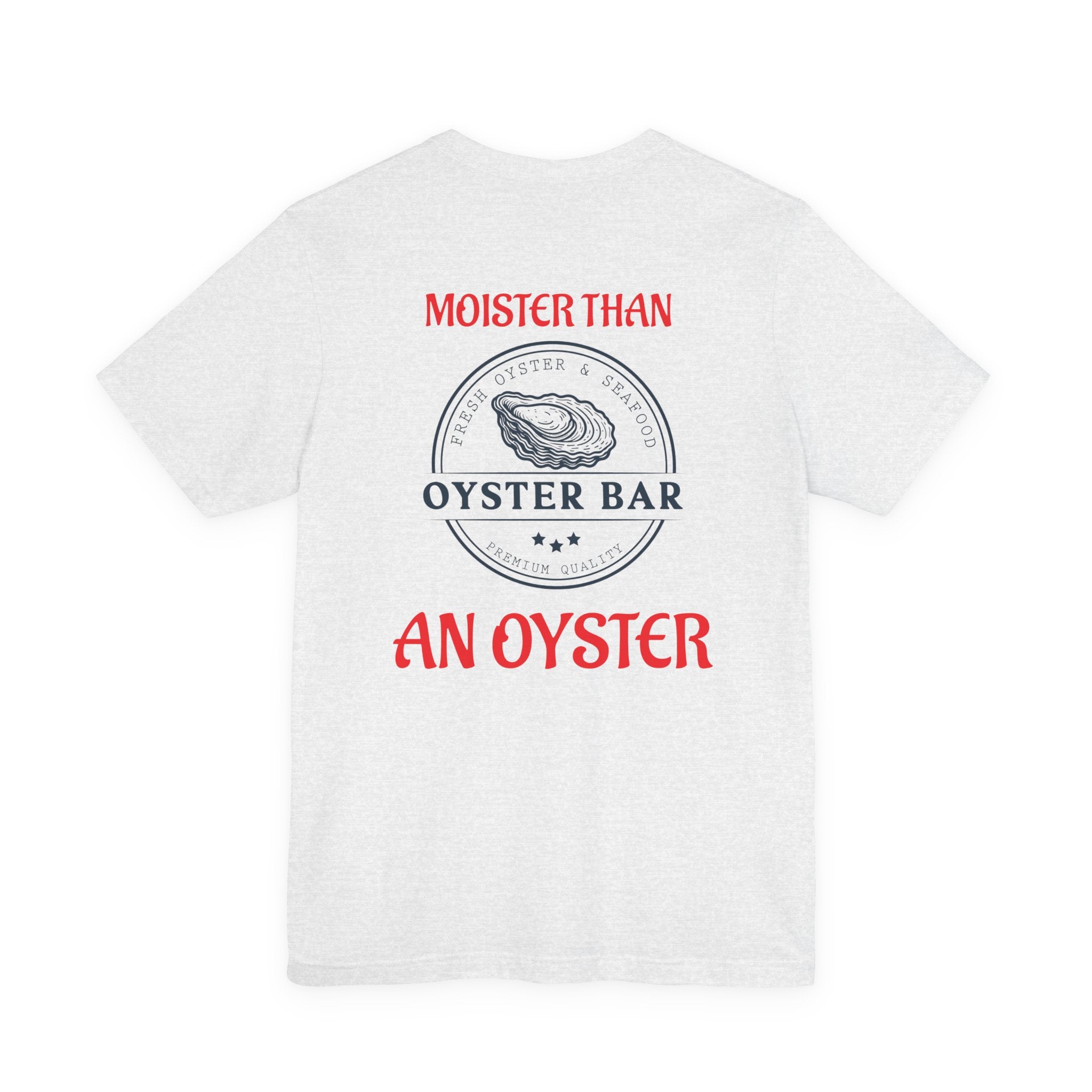 Moister. T-Shirt