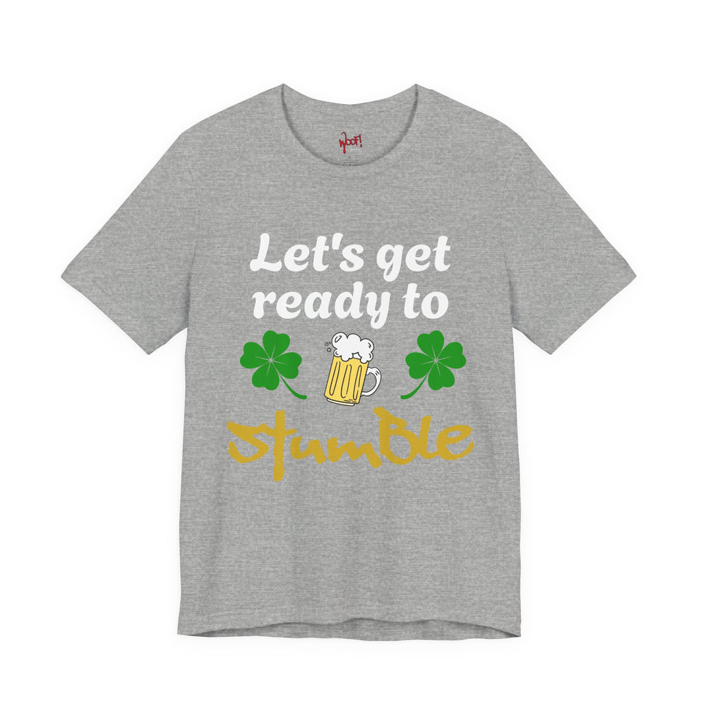 Ready to Stumble. T-Shirt