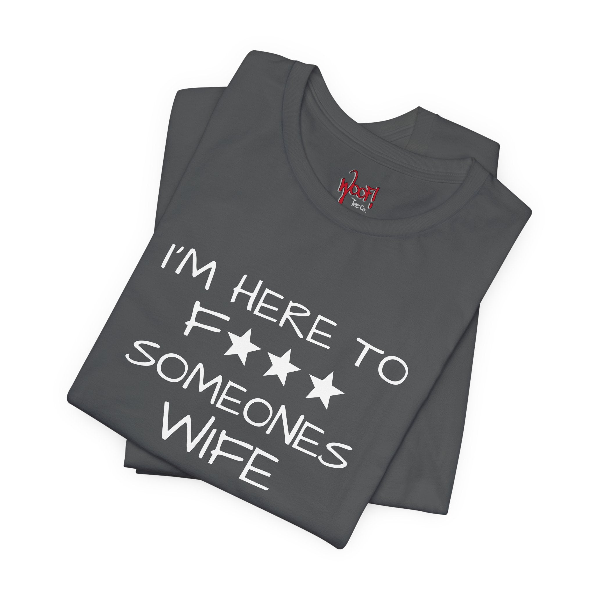 Wife F***. T-Shirt
