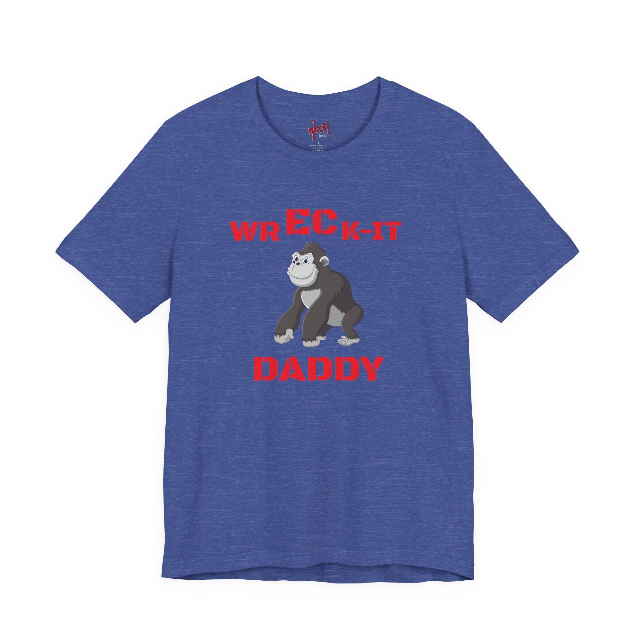 Wreck It Daddy. T-Shirt