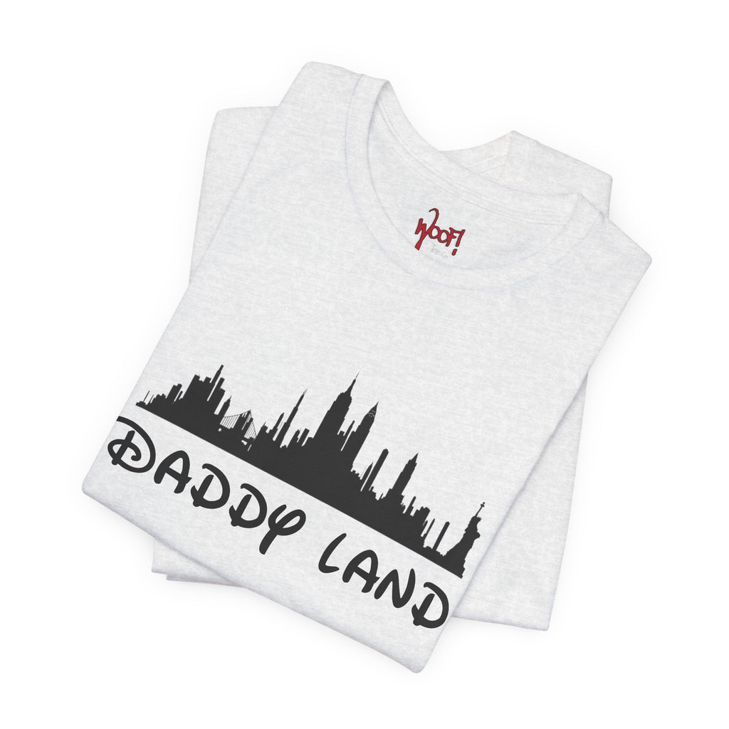 Daddy Land. T-Shirt