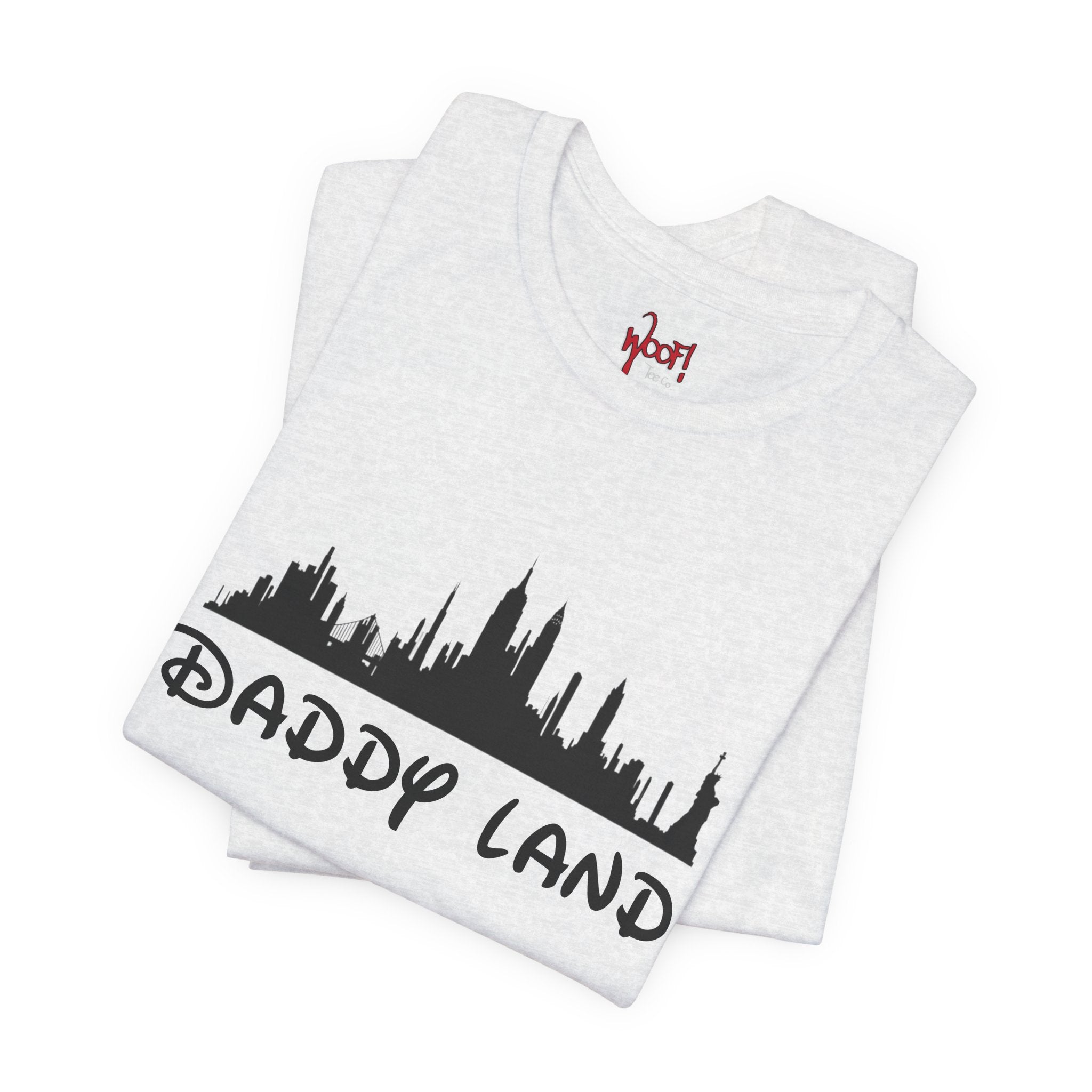 Daddy Land. T-Shirt
