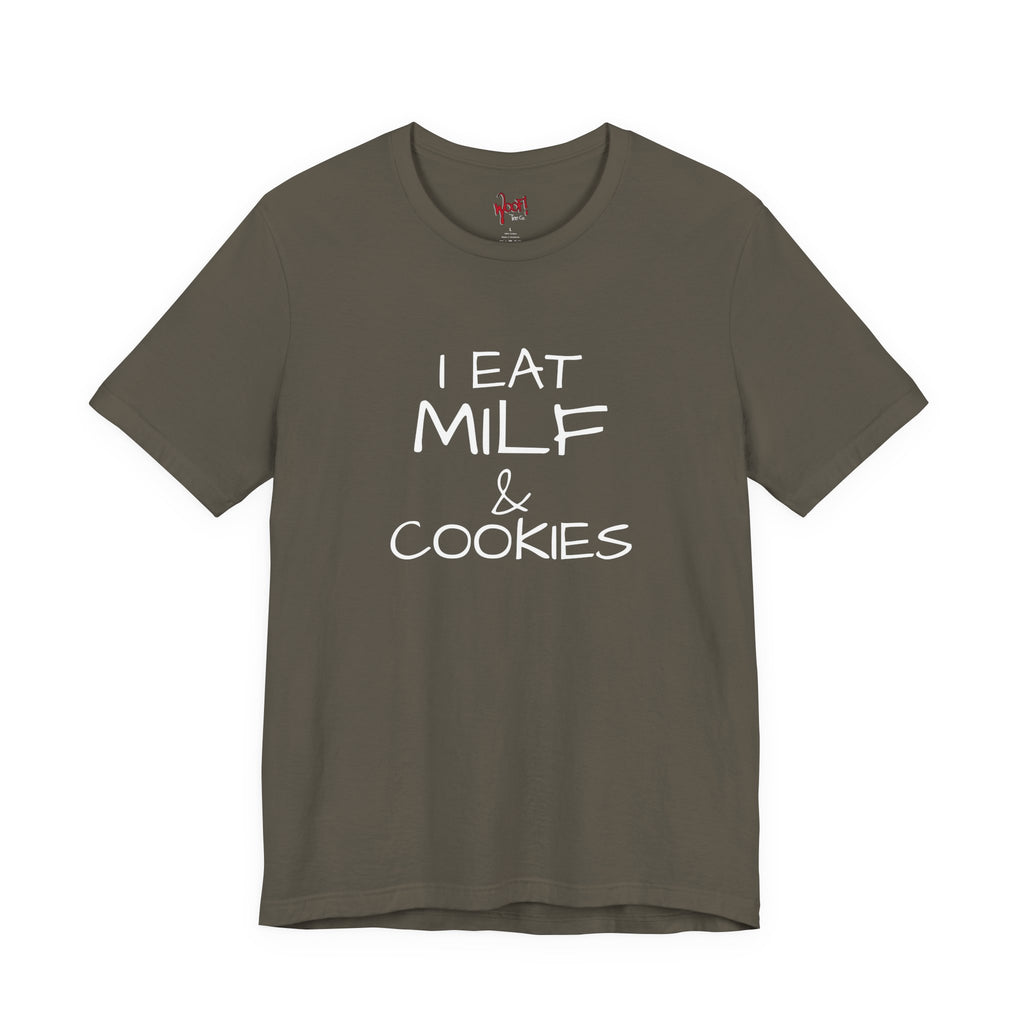 Milf & Cookies. T-Shirt