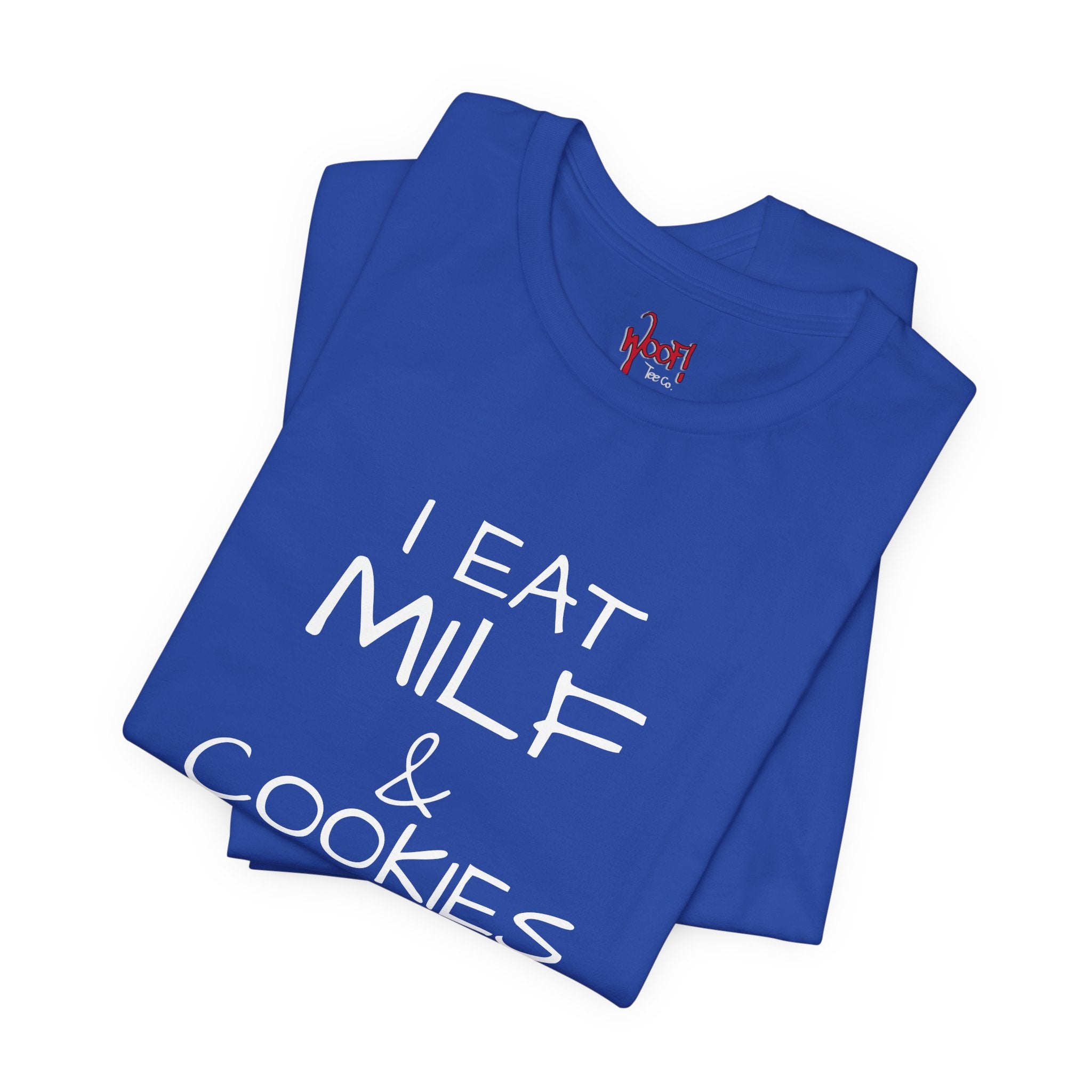 Milf & Cookies. T-Shirt