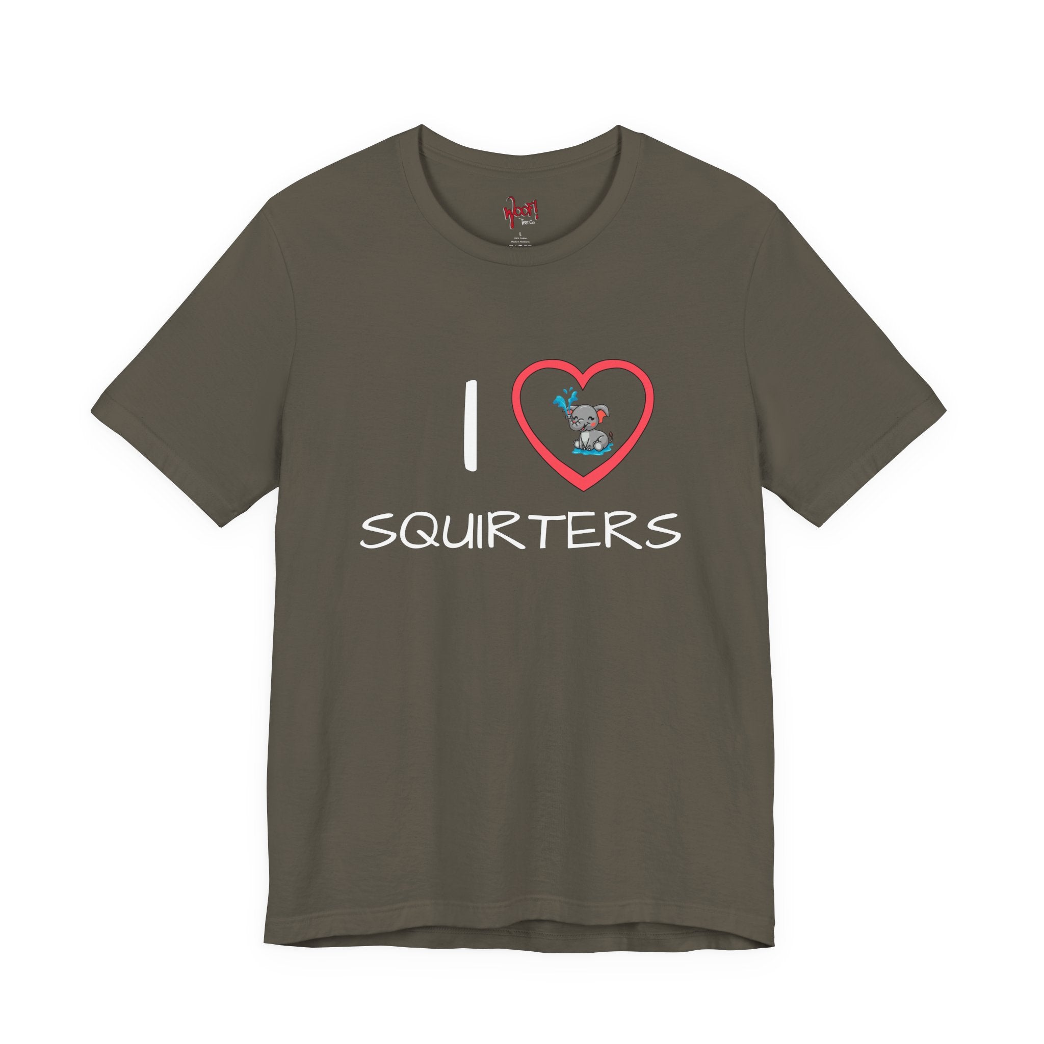 I Love Squirters. T-Shirt