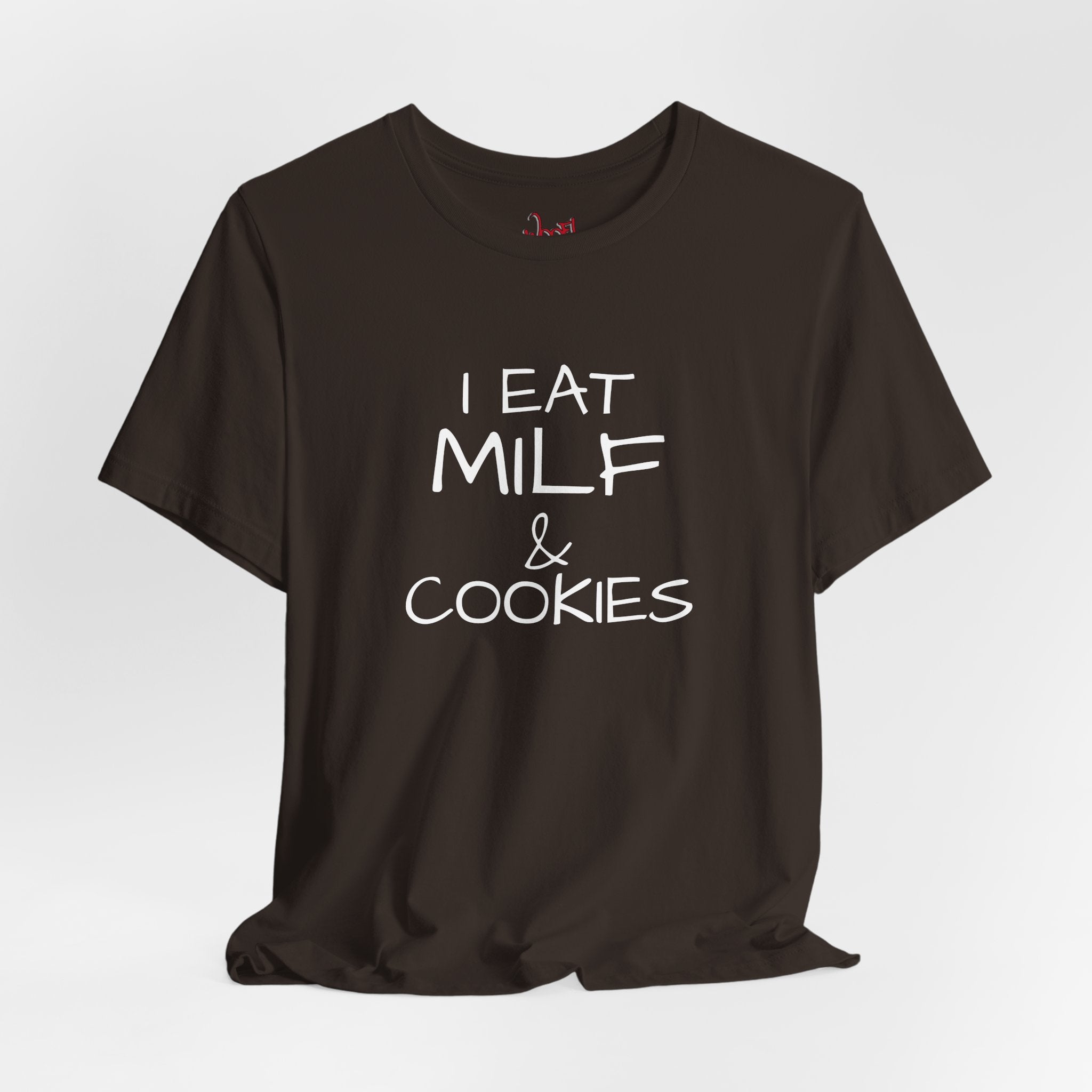 Milf & Cookies. T-Shirt