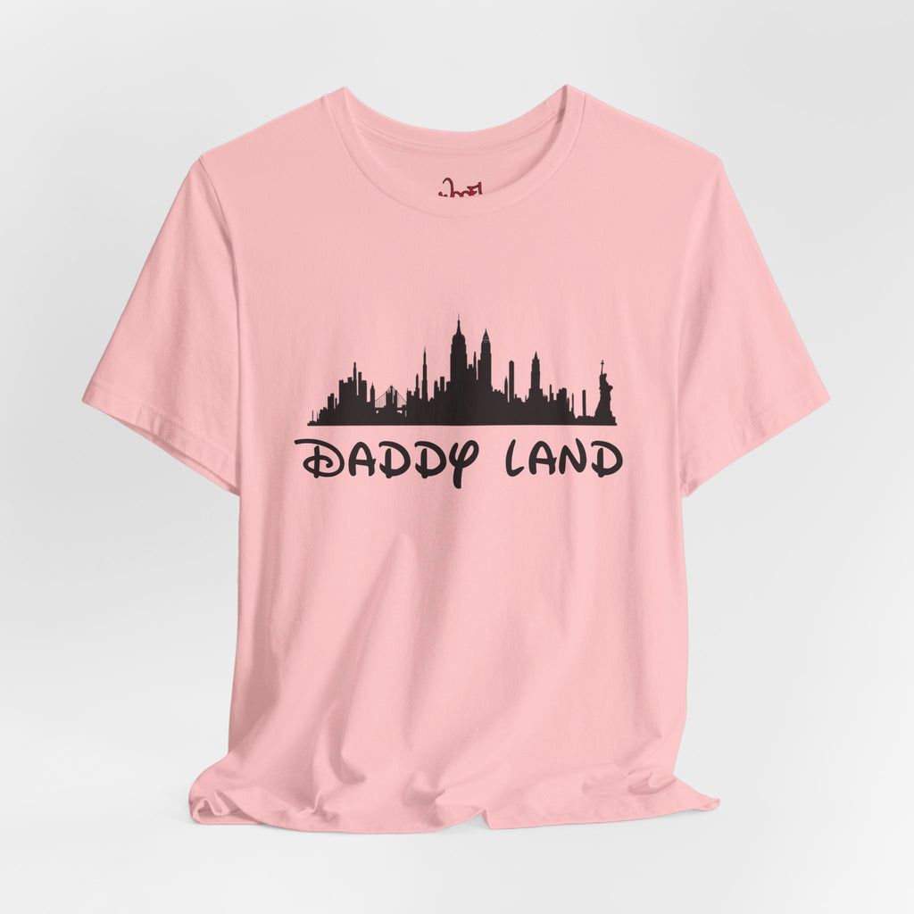 Daddy Land. T-Shirt