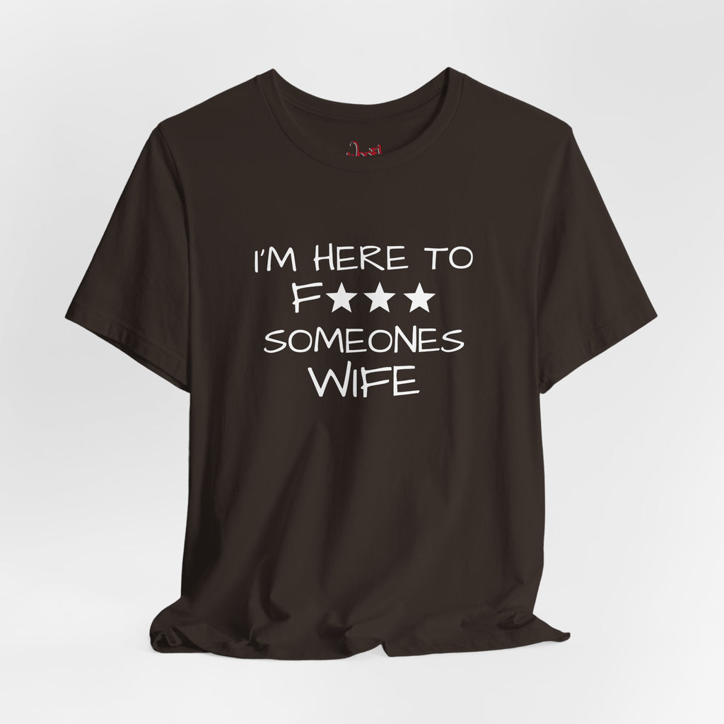 Wife F***. T-Shirt