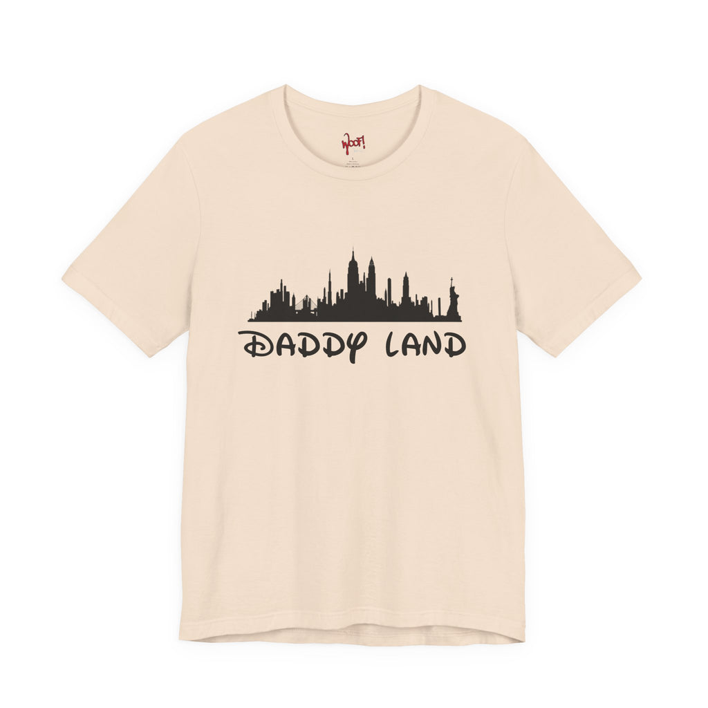 Daddy Land. T-Shirt