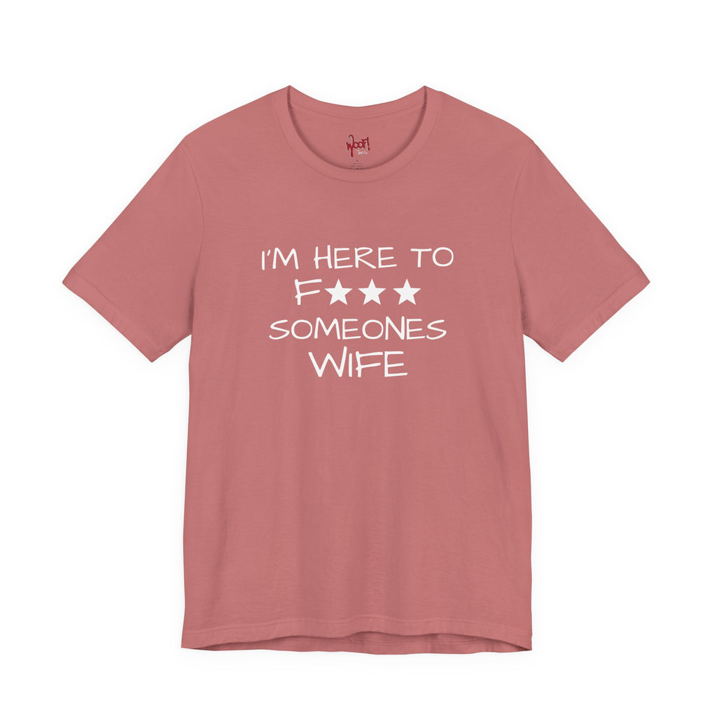 Wife F***. T-Shirt
