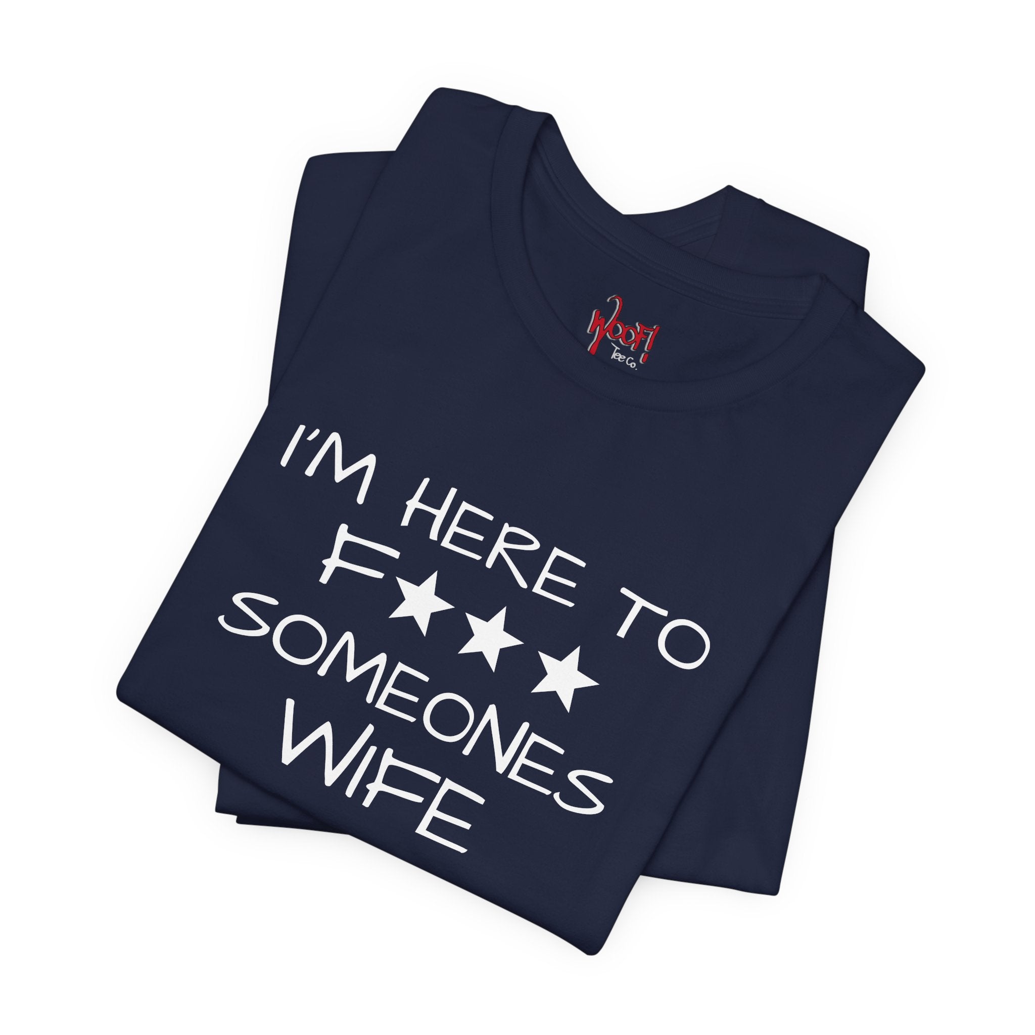 Wife F***. T-Shirt