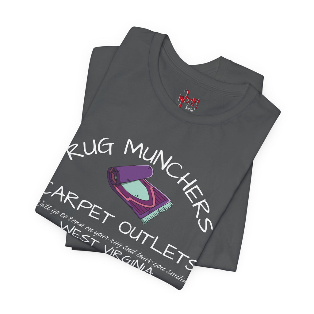 Carpet Muncher. T-Shirt