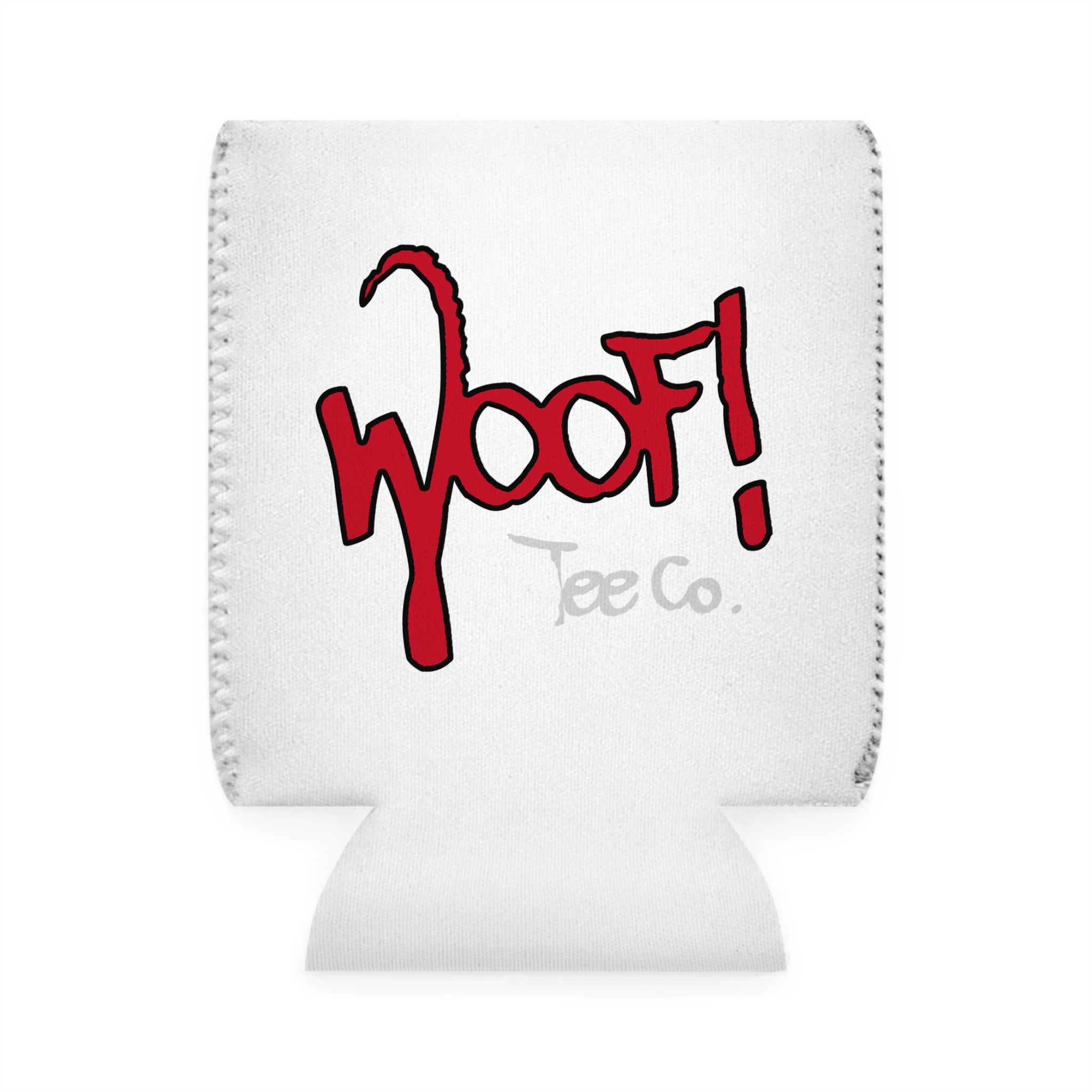 Woof! Tee Co. Beer Koozie