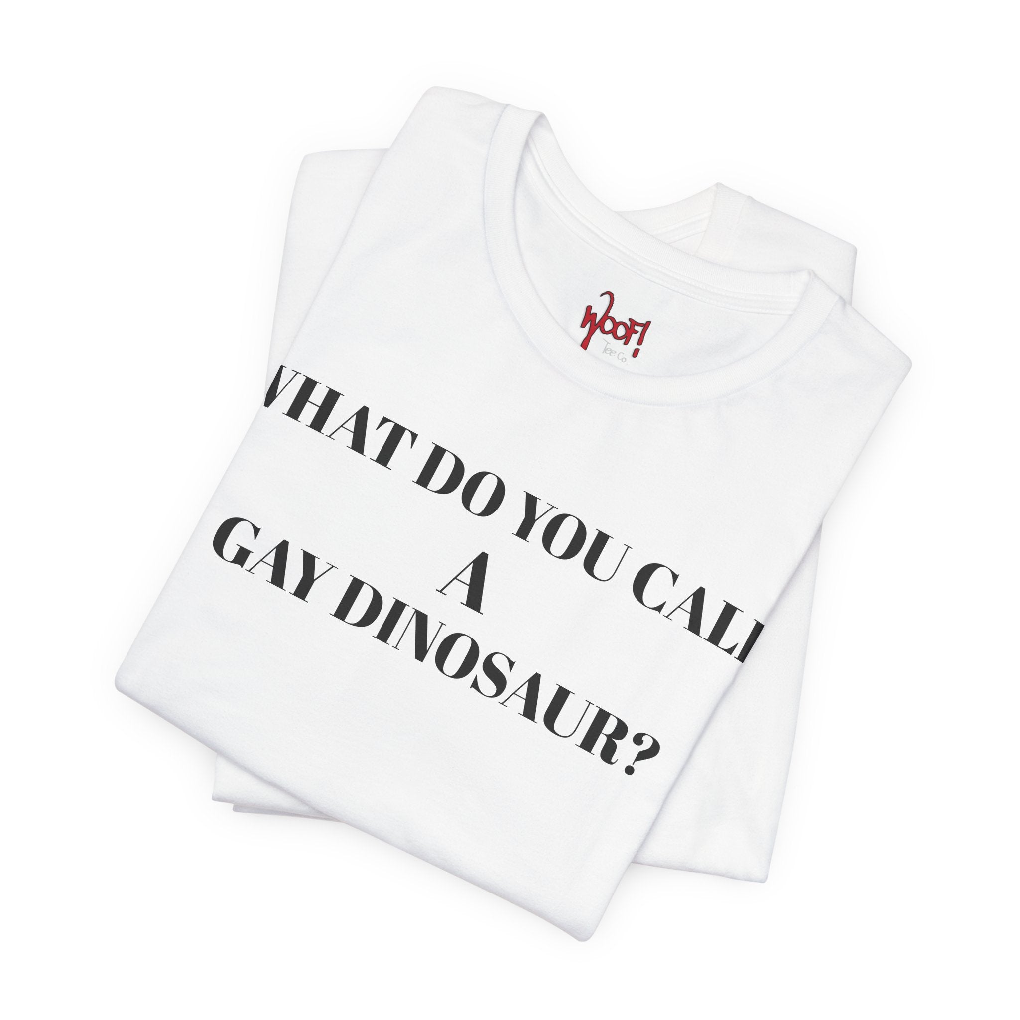 Gay Dinosaur. T-Shirt