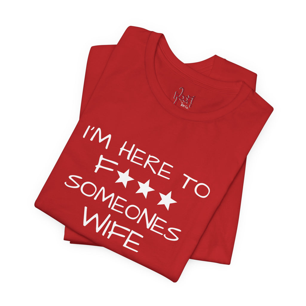 Wife F***. T-Shirt