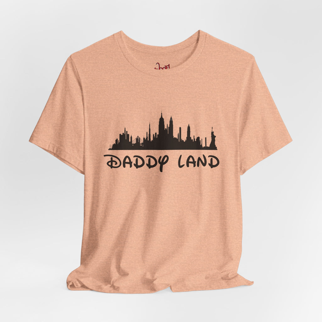 Daddy Land. T-Shirt