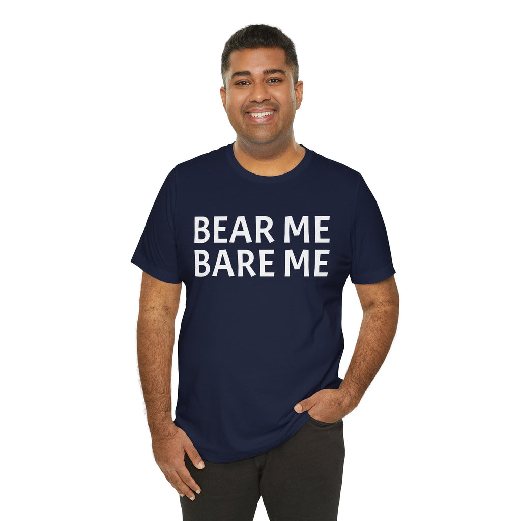 Bear/Bare. T-Shirt