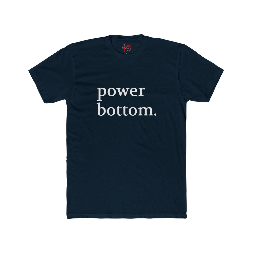 Power Bottom. Text T-Shirt