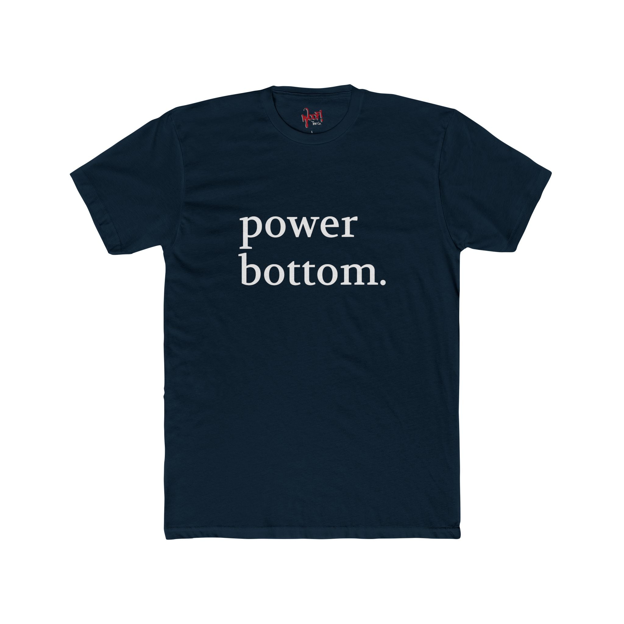 Power Bottom. Text T-Shirt