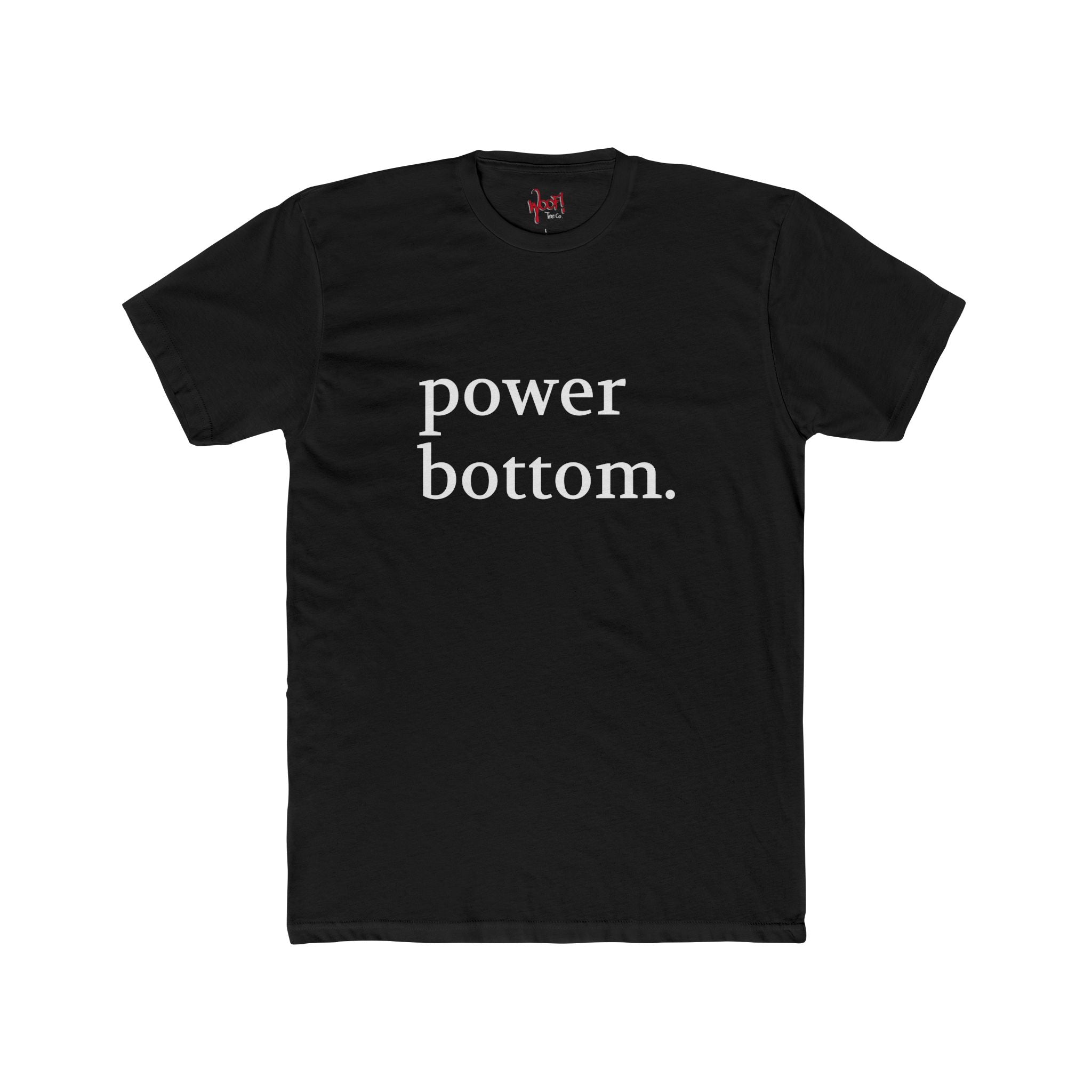 Power Bottom. Text T-Shirt