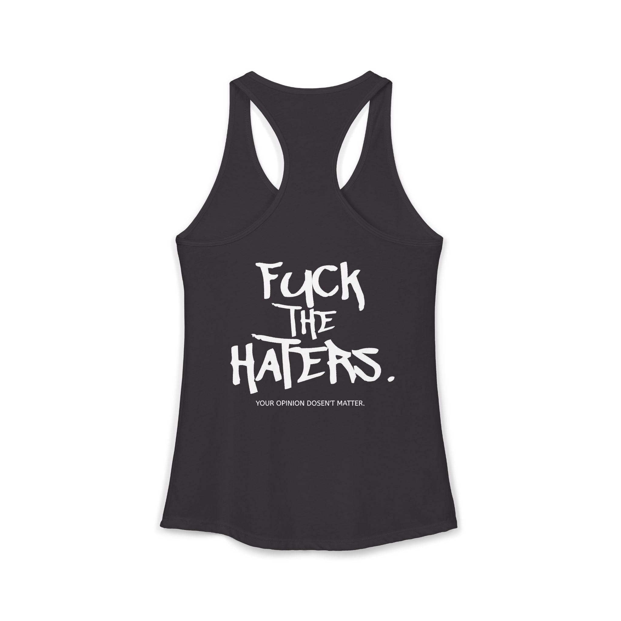 F*** the Haters. Tank Top