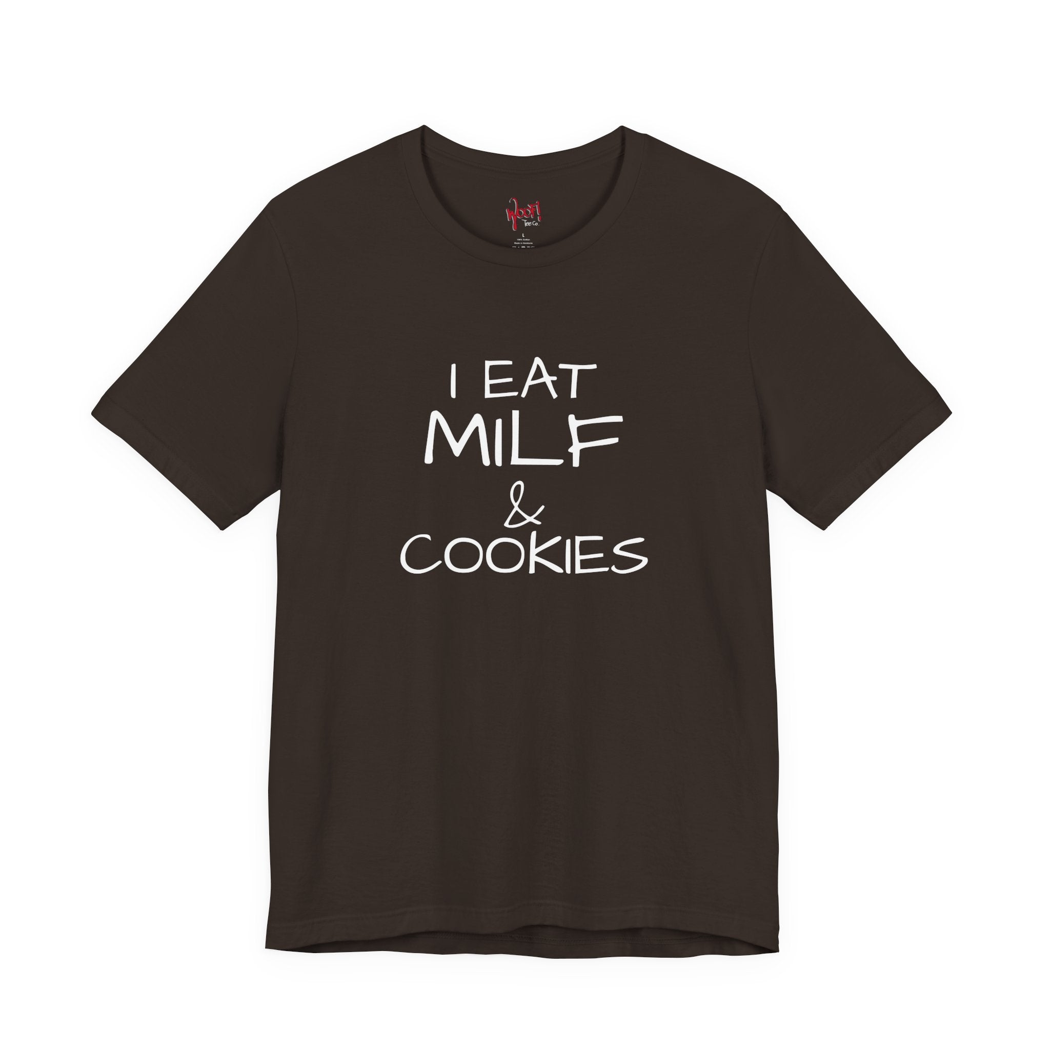 Milf & Cookies. T-Shirt
